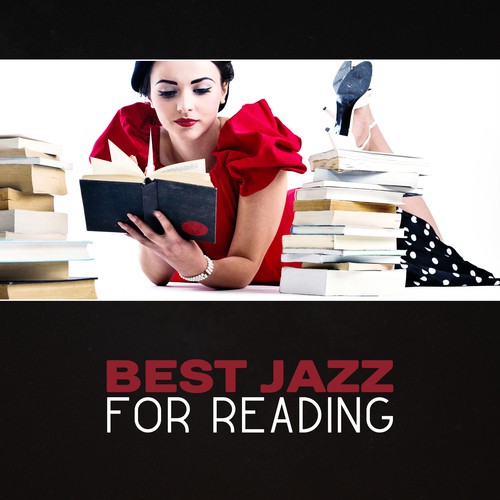 Best Jazz for Reading – Smooth Calming Jazz, Jazz Background Music, Reading & Studying, Improve Focus, Mental Relaxation, Cool Jazz