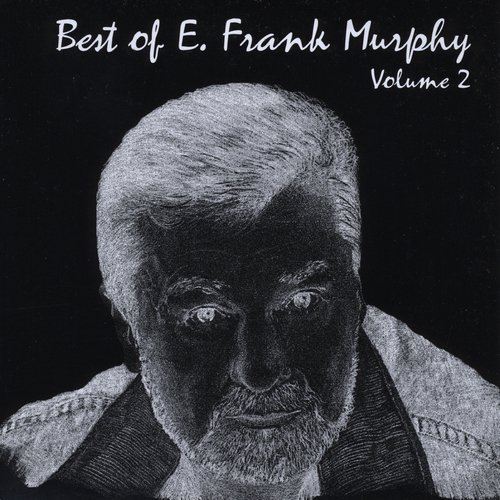 Best of E. Frank Murphy, Vol. 2