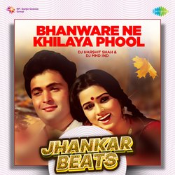 Bhanware Ne Khilaya Phool - Jhankar Beats-ICAFAxpRf1U