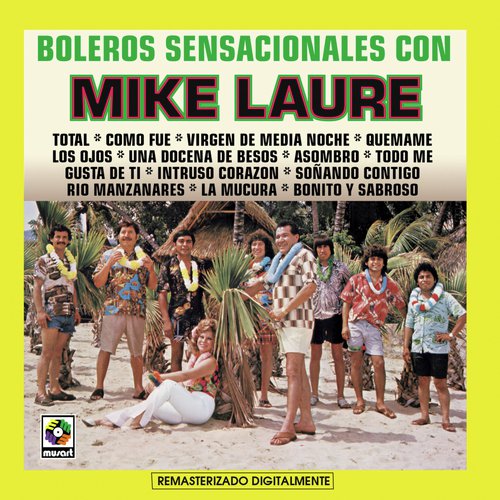 Boleros Sensacionales con Mike Laure