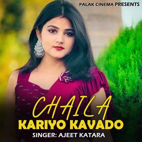 Chaila Kariyo Kavado