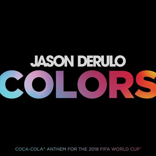 Colors (Coca-Cola® Anthem, 2018 FIFA World CupTM)