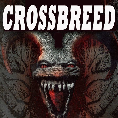 Crossbreed (The #1 Hardcore Compilation)