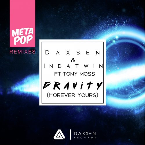 Gravity (Forever Yours): MetaPop Remixes