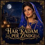HAR KADAM PER ZINDAGI