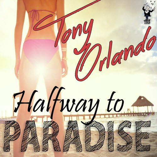 Halfway to Paradise