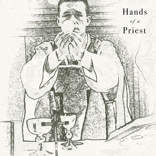 Hands of a Priest