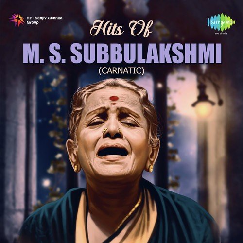 Hits of M.S. Subbulakshmi - Carnatic