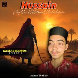 Hussain Aaj Sar Ko Katane Chale Hain