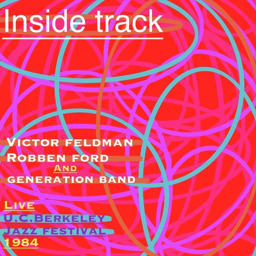 Inside Track (Live At The U.C. Berkeley Jazz Festival, 1984)