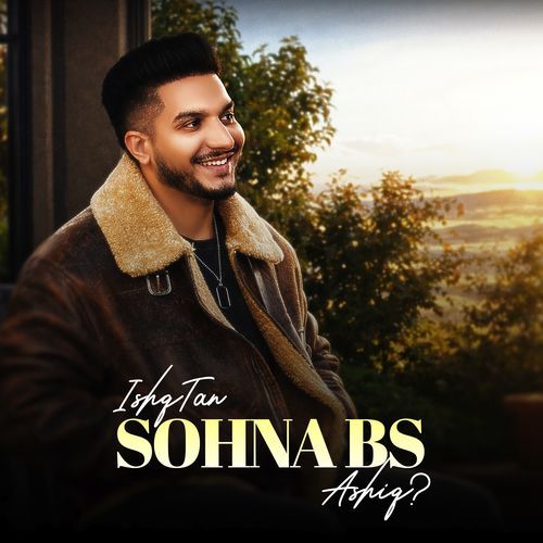 Ishq Tan Sohna Bs Ashiq ?