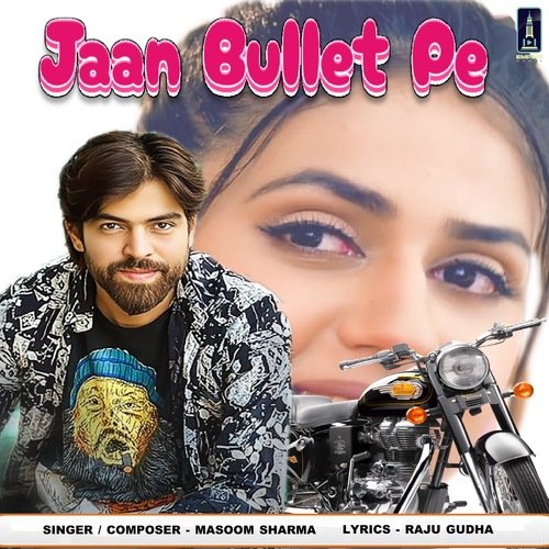 Jaan Bullet Pe