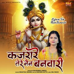 Kajrare Tere Nain Banwari