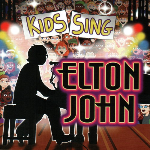 Kids Sing Elton John