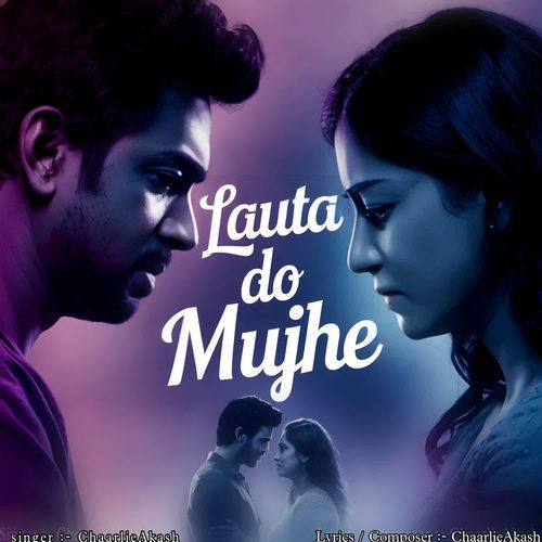 Lauta Do Mujhe