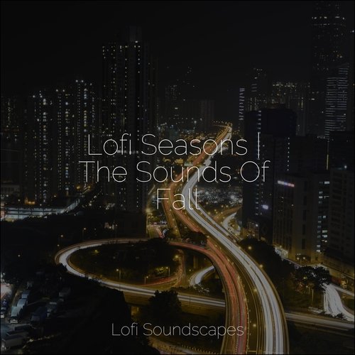 Lofi Seasons | The Sounds Of Fall