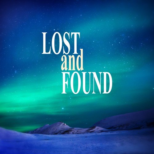 Lost and Found – Lullabies to Meditate and Calm Down, Songs to Relax & Heal, Natural White Noise