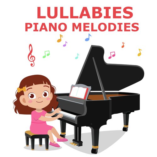 Lullabies (Piano Melodies)