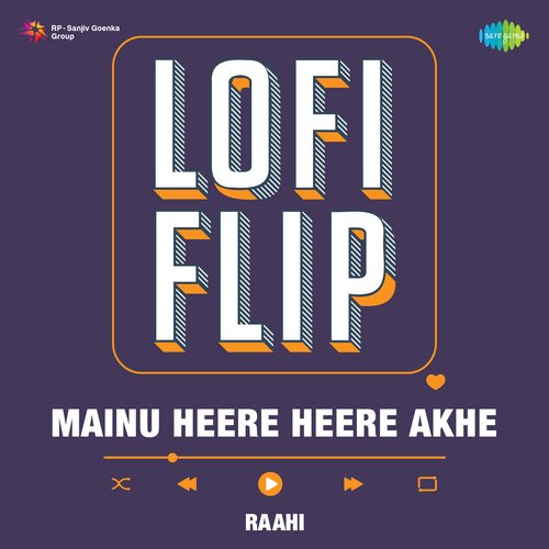 Mainu Heere Heere Akhe LoFi Flip