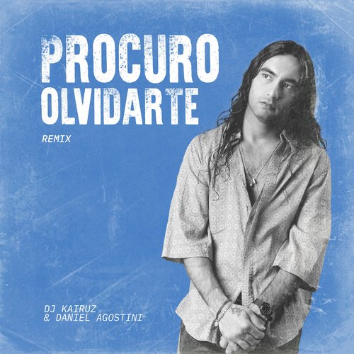 Procuro Olvidarte (Remix)