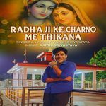 Radha Ji Ke Charno Me Thikana