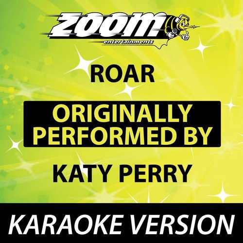 Roar (Originally By Katy Perry) [Karaoke Version]