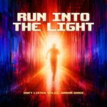 Run Into The Light