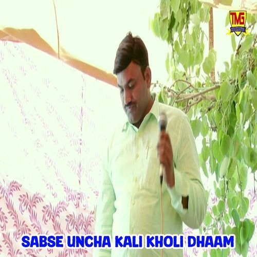 Sabse Uncha Kali Kholi Dhaam (Original)