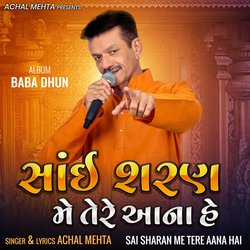 Sai Sharan Me Tere Aana Hai (From &quot;Baba Dhun&quot;)-JDcvYh0IDwc