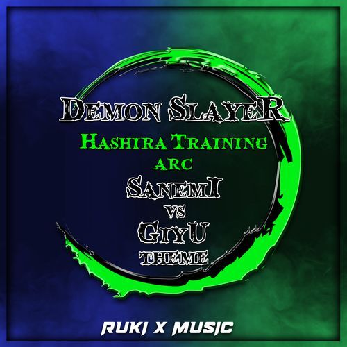 Sanemi VS Giyu Theme (From 'Demon Slayer Hashira Training Arc')