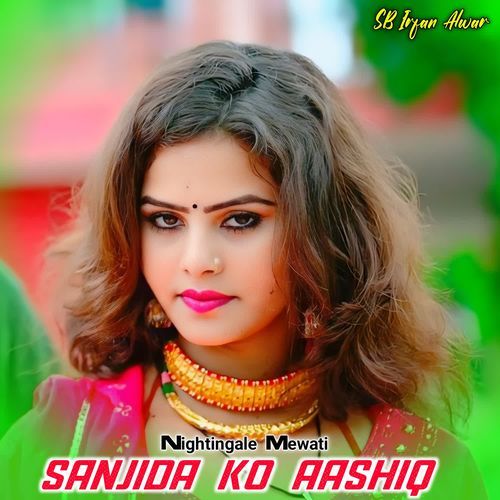 Sanjida Ko Aashiq