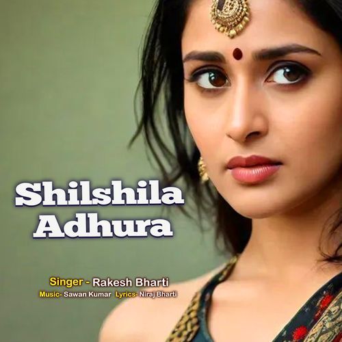 Shilshila Adhura