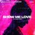 Show Me Love (feat. Laura Klein) [Extended Mix] (Extended Mix)