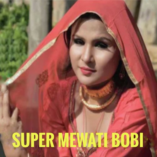 Super Mewati Bobi