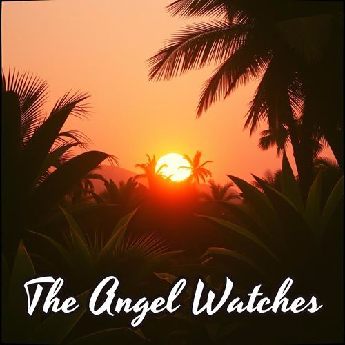 The Angel Watches
