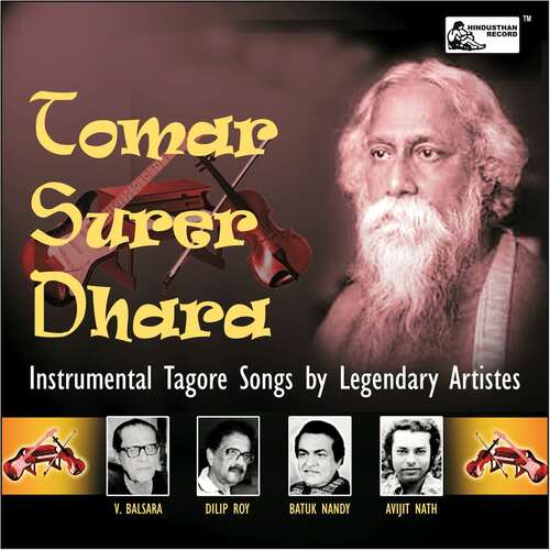 Tomar Surer Dhara - Instrumental Tagore songs by legendary artistes