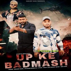 UP Ke Badmash (Systumm Remix)-Bhg5QzFIQAc