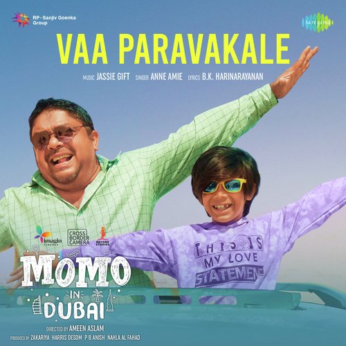 Vaa Paravakale (From "Momo In Dubai")