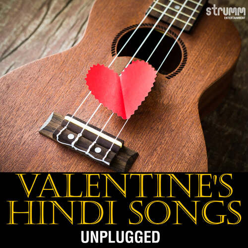Valentine's Hindi Songs Unplugged