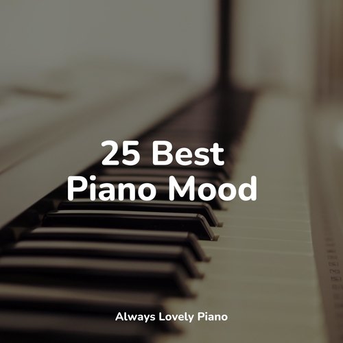 25 Best Piano Mood