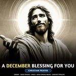 A December Blessing for You - Christian Prayer