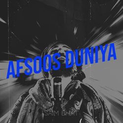 Afsoos Duniya-FCsaZBsAf34