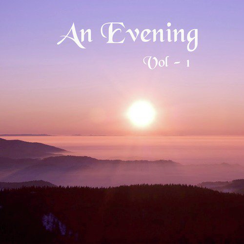 An Evening, Vol. 1