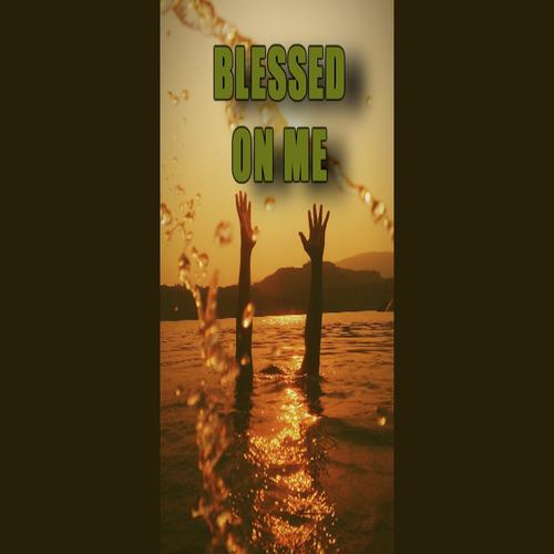 Blessed On Me cover art