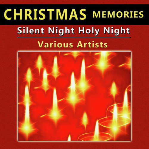 Christmas Memories: Silent Night Holy Night