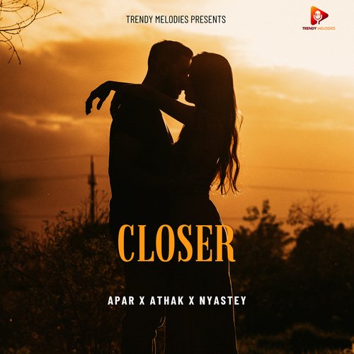 Closer