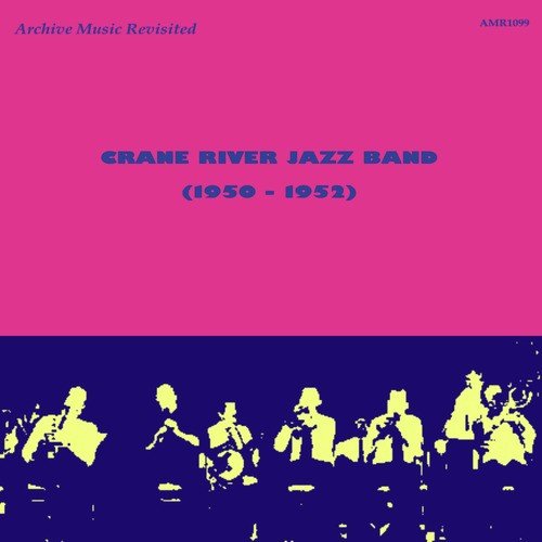 Crane River Jazz Band 1950-52