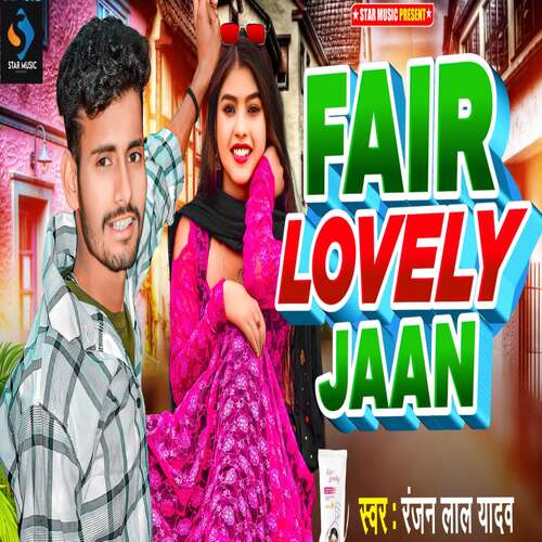 Fair Lovely Jaan