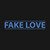 Fake Love