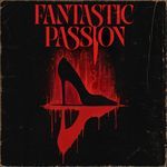Fantastic Passion